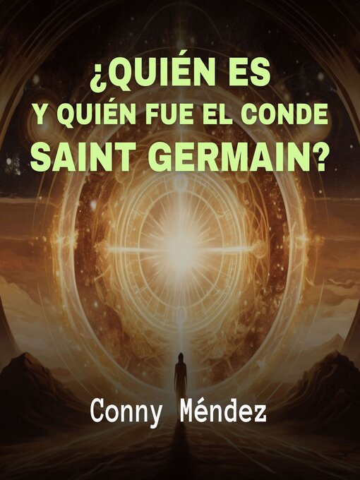 Title details for ¿Quién es y Quién fue el Conde Saint Germain? by Conny Méndez - Available